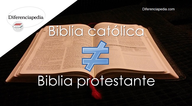 Diferencia entre biblia católica y biblia protestante | Diferenciapedia